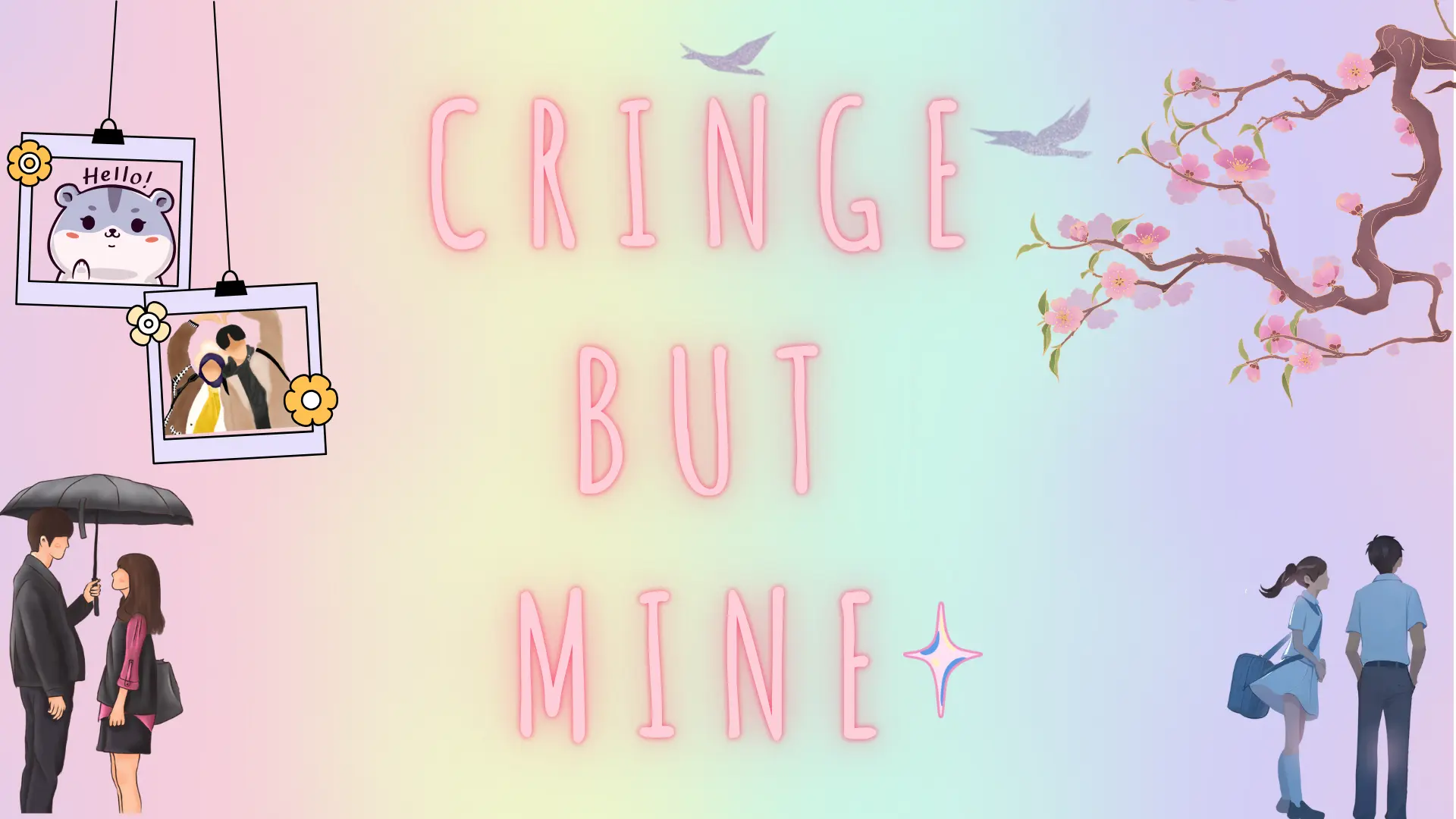 Cringe but mine featured image with pastel background, anime Your Name couple, K-drama umbrella couple, cherry blossoms, and cute polaroids